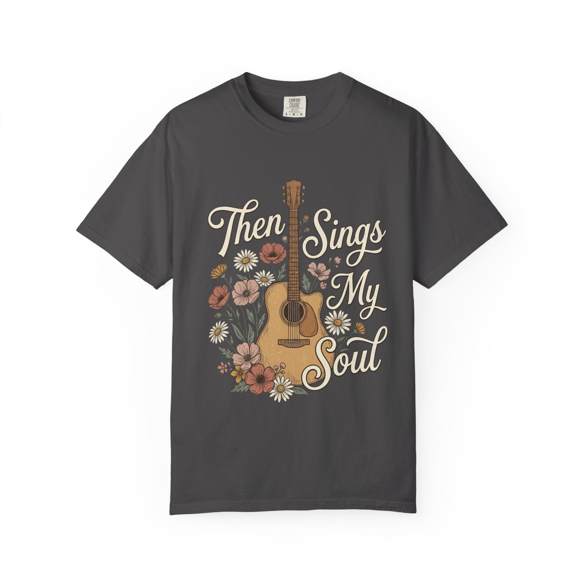 Then Sings My Soul Guitar T-Shirt — Floral Acoustic Music Tee