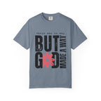 Christian Graphic T-Shirt — "But God Made A Way" Floral Faith Tee