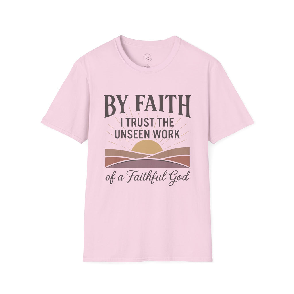 Faith T-Shirt – “By Faith I Trust the Unseen Work” Christian Inspirational Tee