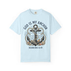 God Is My Anchor (Hebrews 6:19) T-Shirt