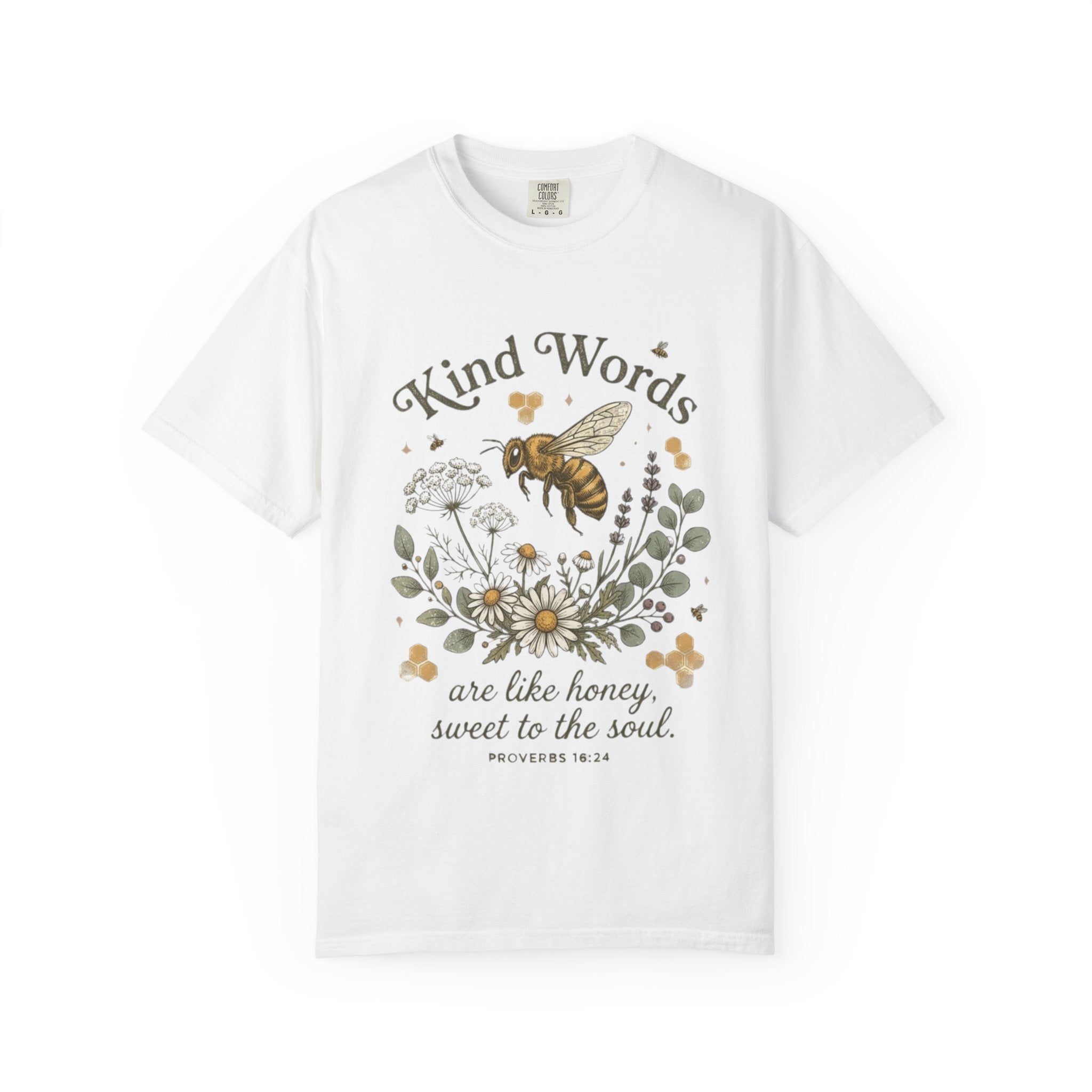 Kind Words Bee T-Shirt — "Kind Words are like honey, sweet to the soul" Floral Christian Tee