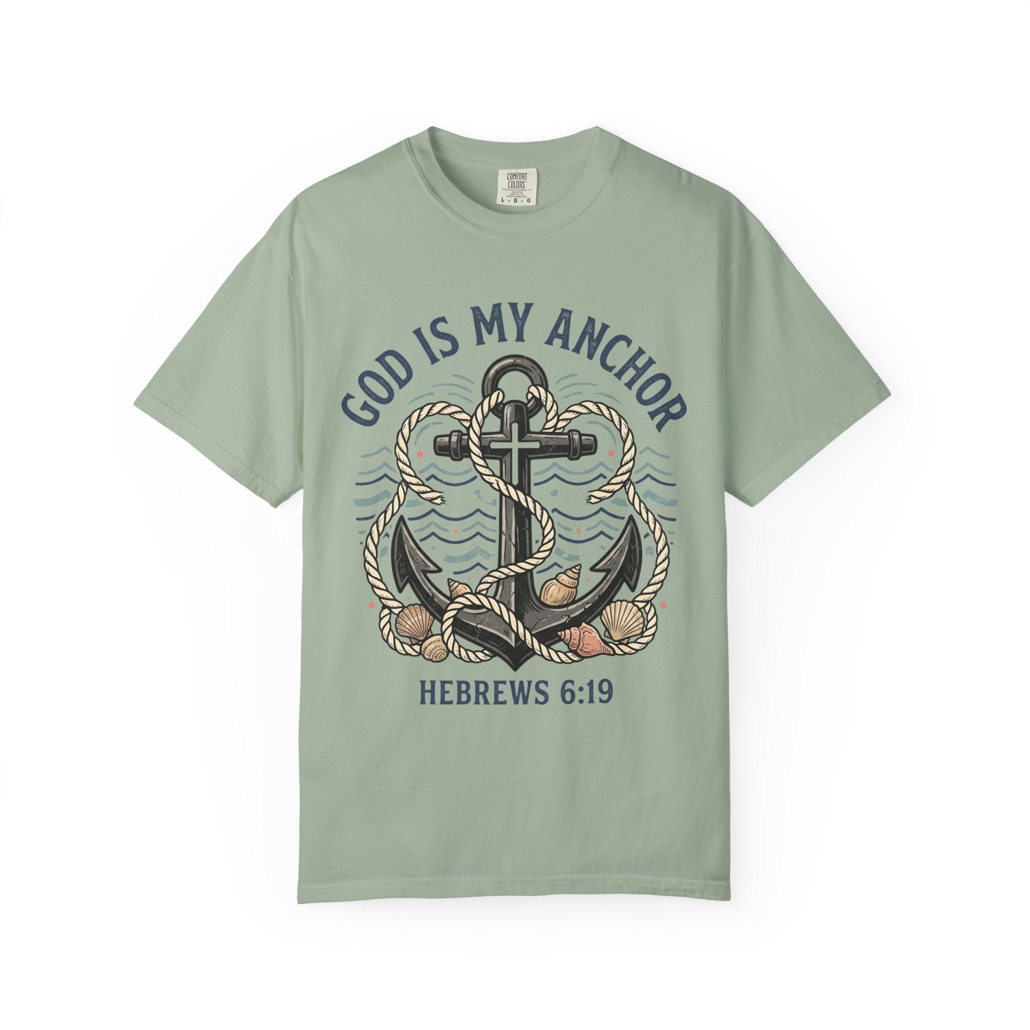 God Is My Anchor (Hebrews 6:19) T-Shirt