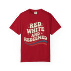 Red, White and Redeemed T-Shirt — Patriotic Christian Graphic Tee