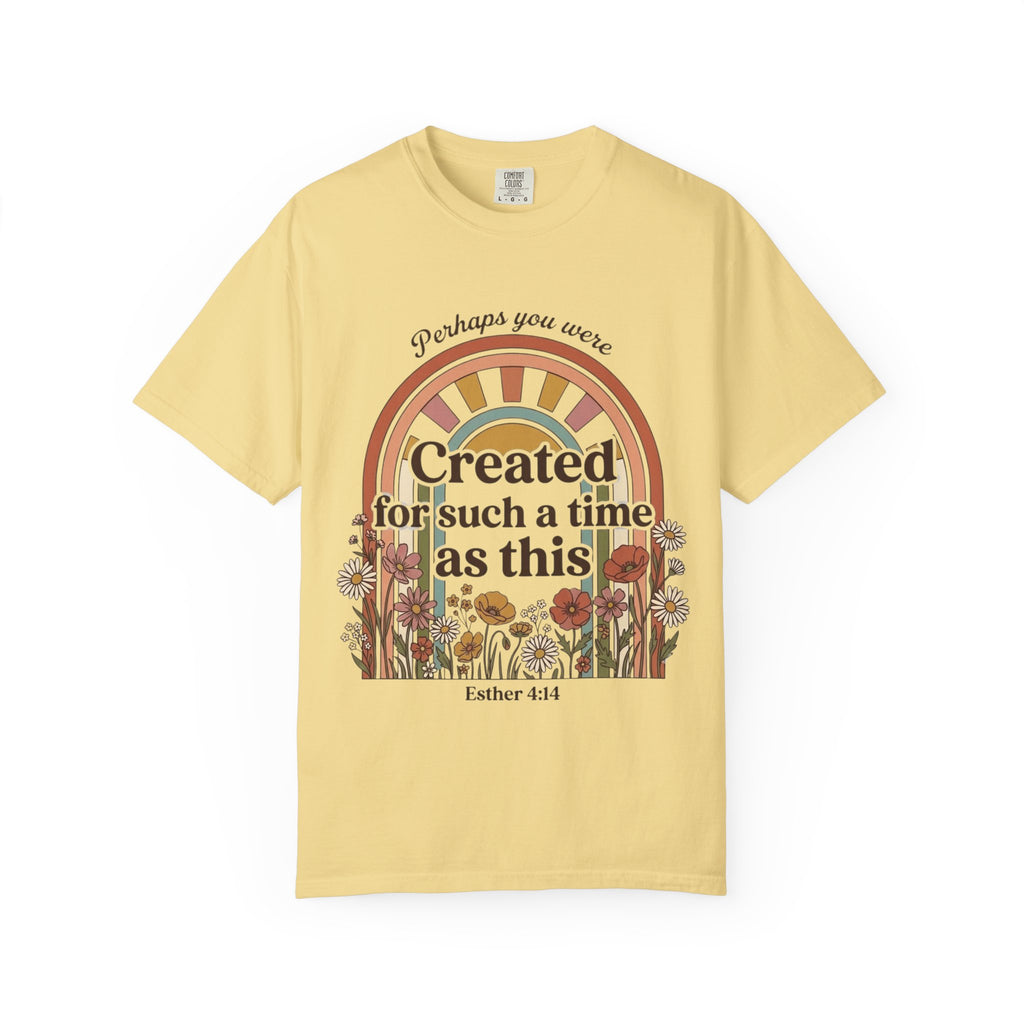 Created for Such a Time as This T-Shirt — Esther 4:14 Floral Rainbow Christian Tee
