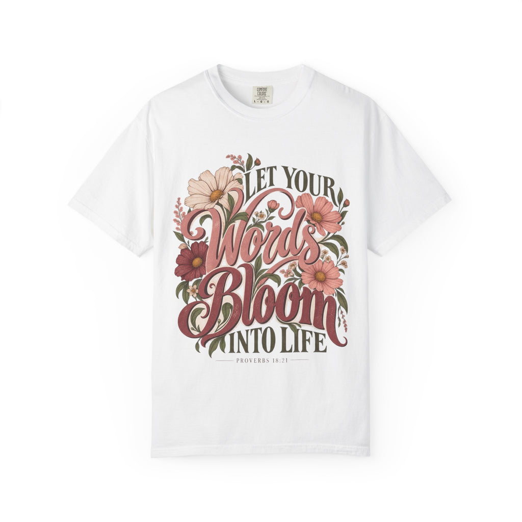 Let Your Words Bloom Into Life Floral T-Shirt