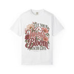 Let Your Words Bloom Into Life Floral T-Shirt