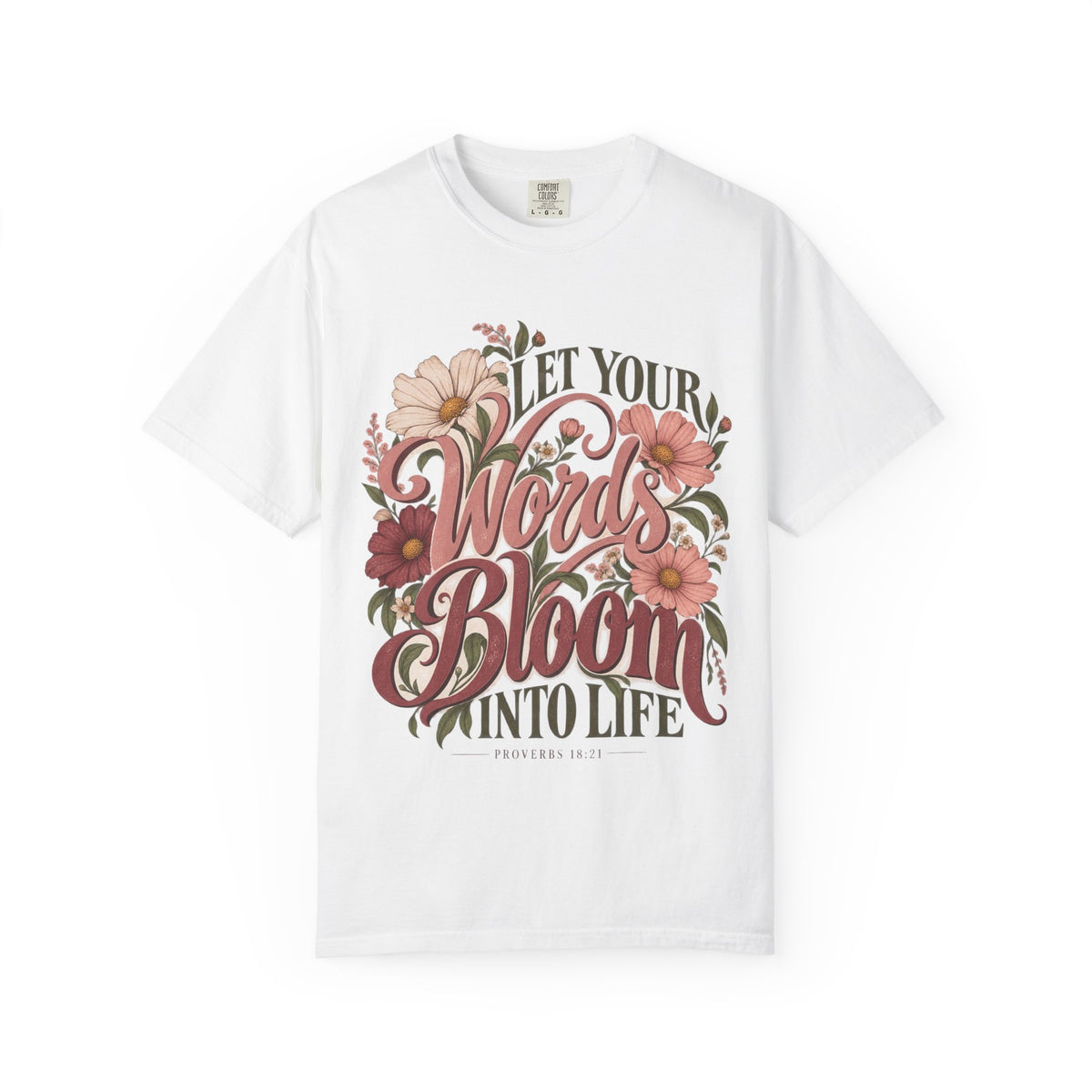 Let Your Words Bloom Into Life Floral T-Shirt