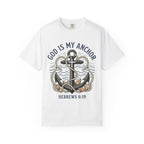 God Is My Anchor (Hebrews 6:19) T-Shirt