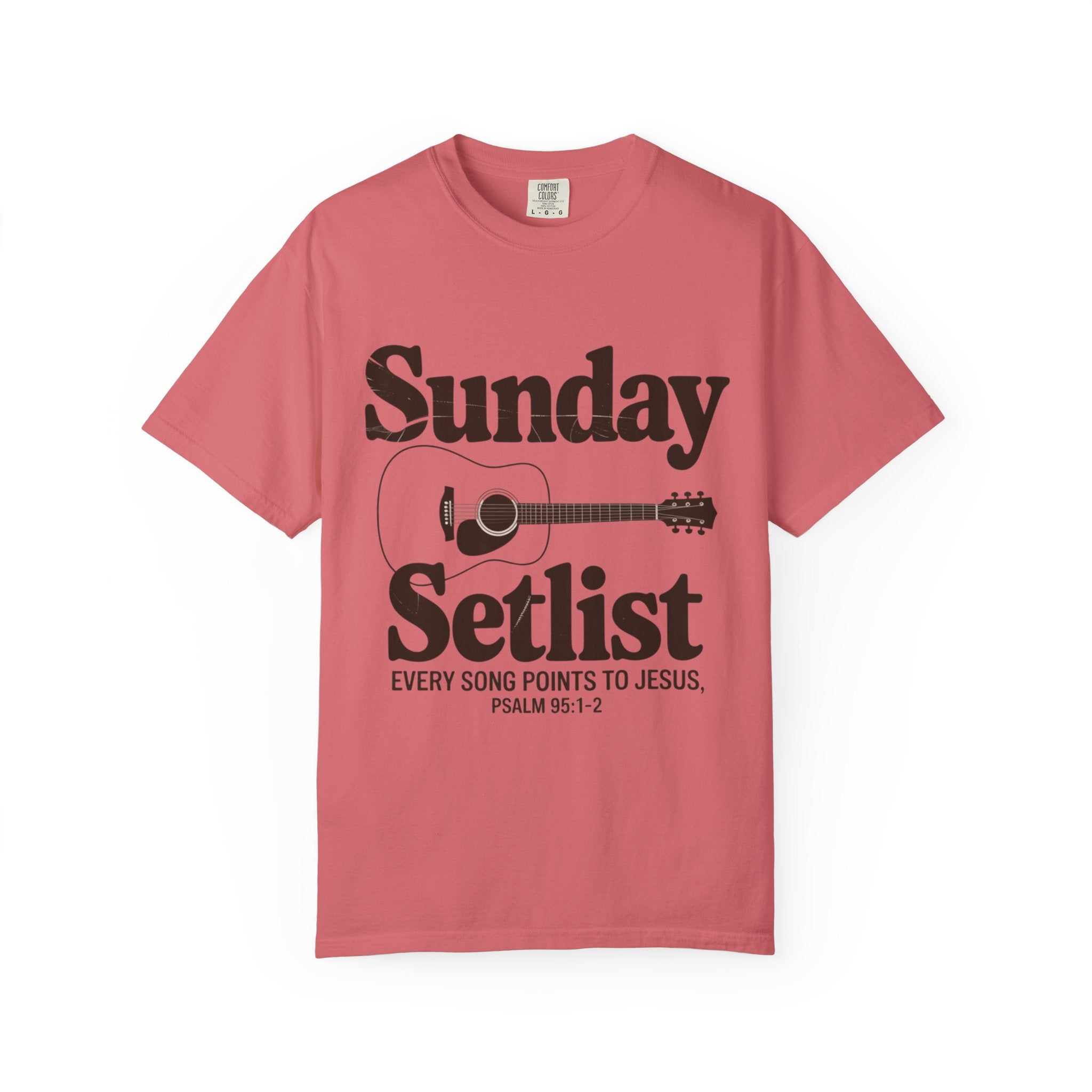 Sunday Setlist | Every Song Points to Jesus | Christian Worship T-Shirt | Psalm 95:1–2