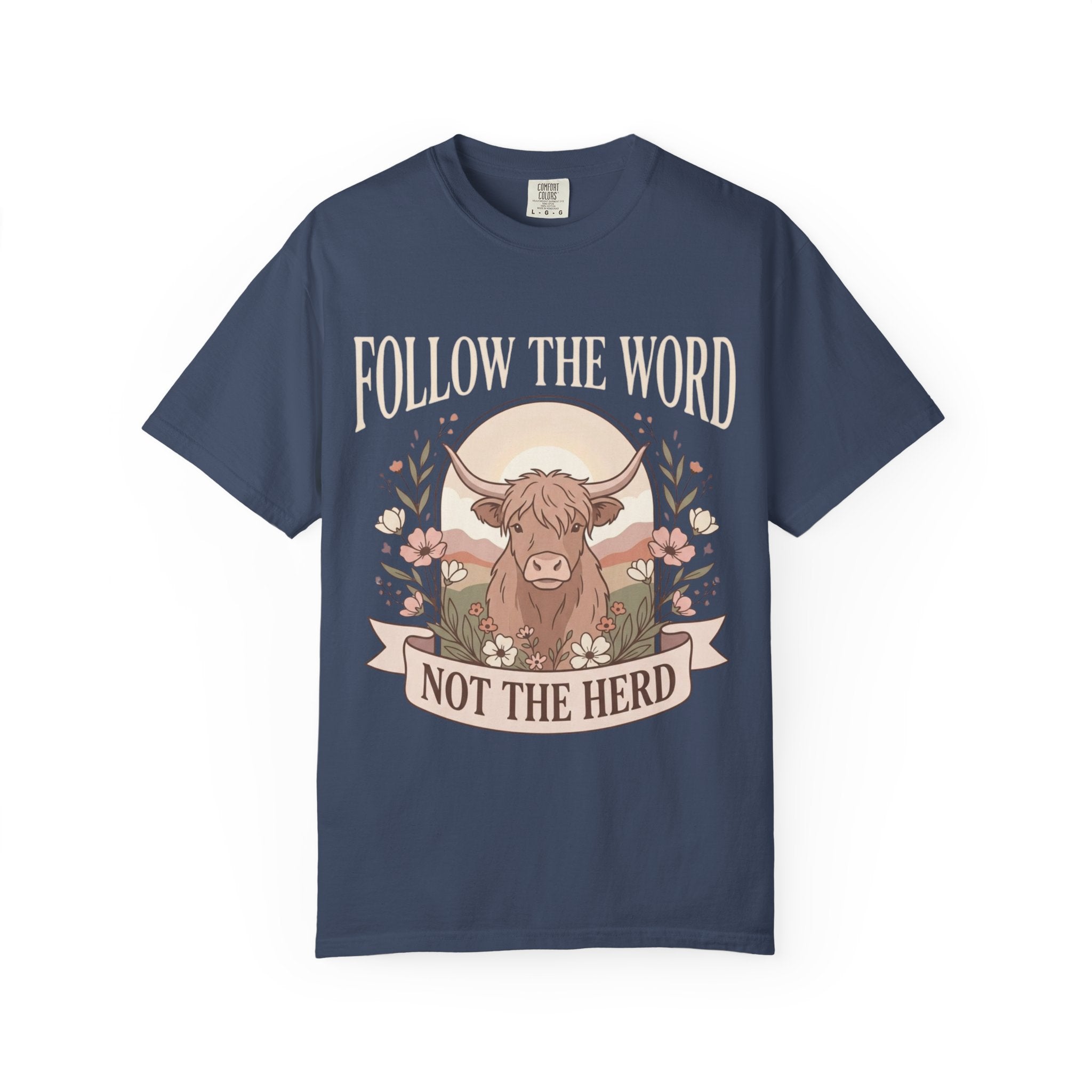 T-Shirt — "Follow the Word, Not the Herd" Highland Cow Graphic Tee