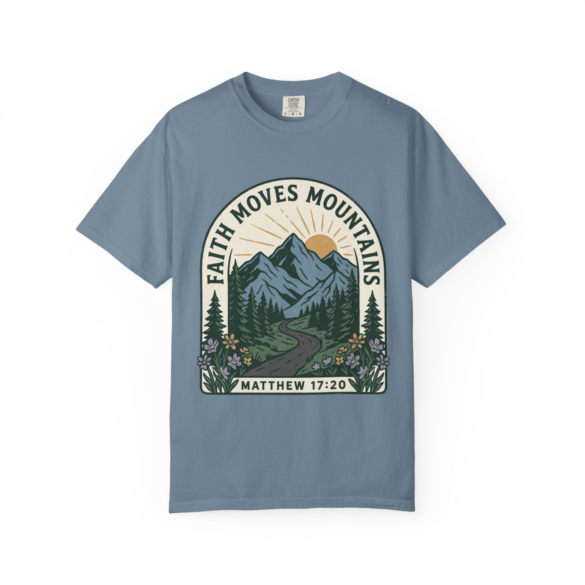 Faith Moves Mountains T-Shirt — Matthew 17:20 Mountain Landscape Christian Tee