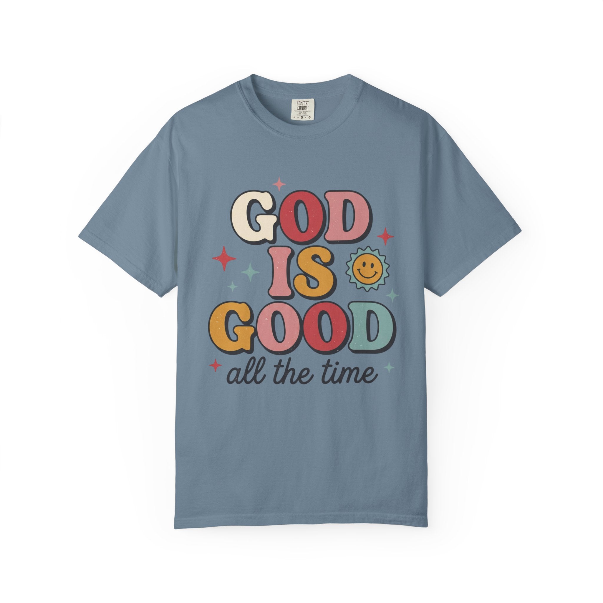 God Is Good All the Time T-Shirt — Retro Faith Graphic Tee