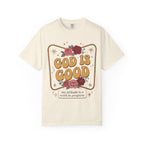 God Is Good T-Shirt — Floral Christian Faith Tee ("my attitude is a work in progress")