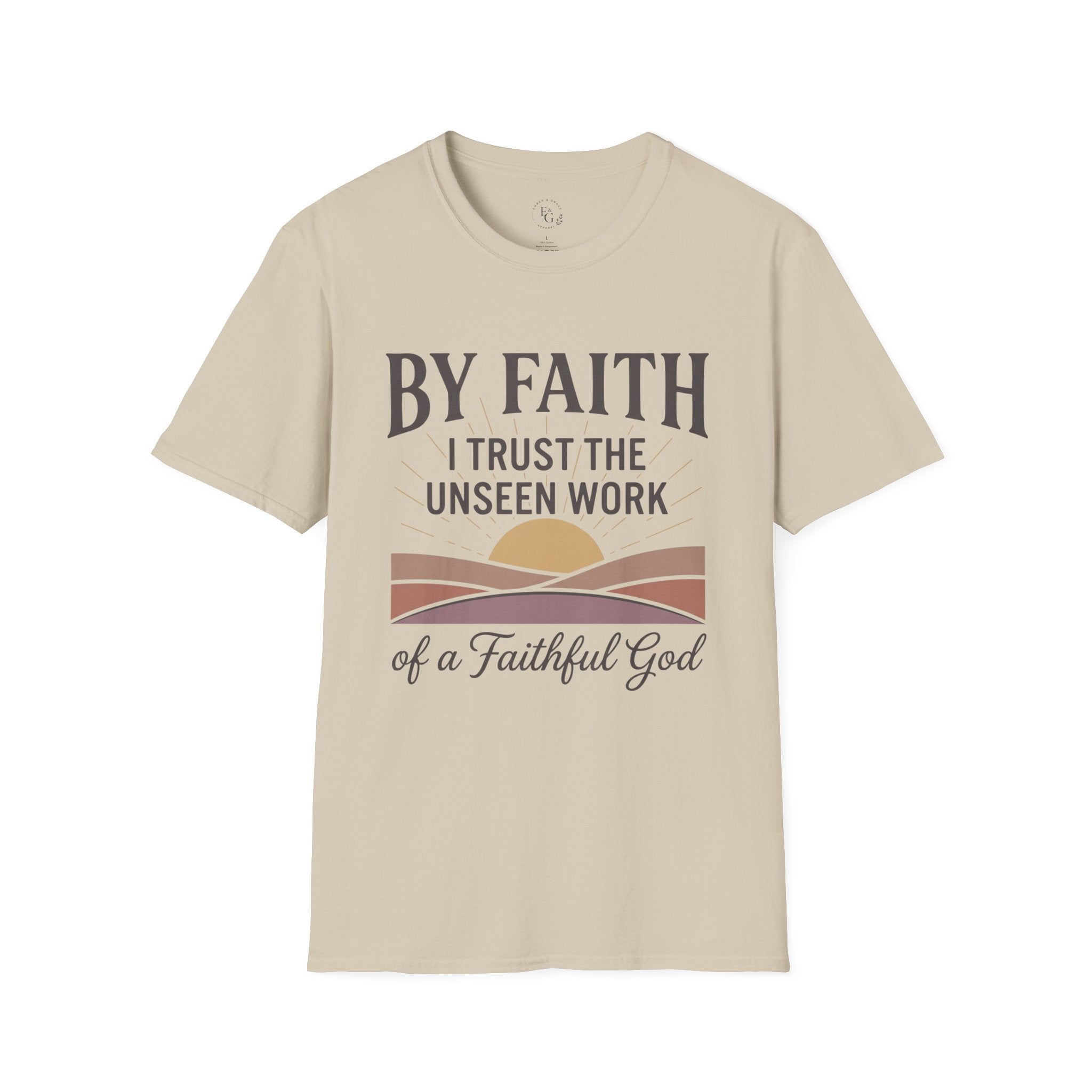 Faith T-Shirt – “By Faith I Trust the Unseen Work” Christian Inspirational Tee