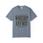 Worship Anyway T-Shirt — "When the Storm Is Loud" Christian Faith Tee