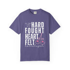 Hard-Fought Heartfelt T-Shirt — "All That I Have Is a Hard Fought Heartfelt" Boxing Gloves Tee