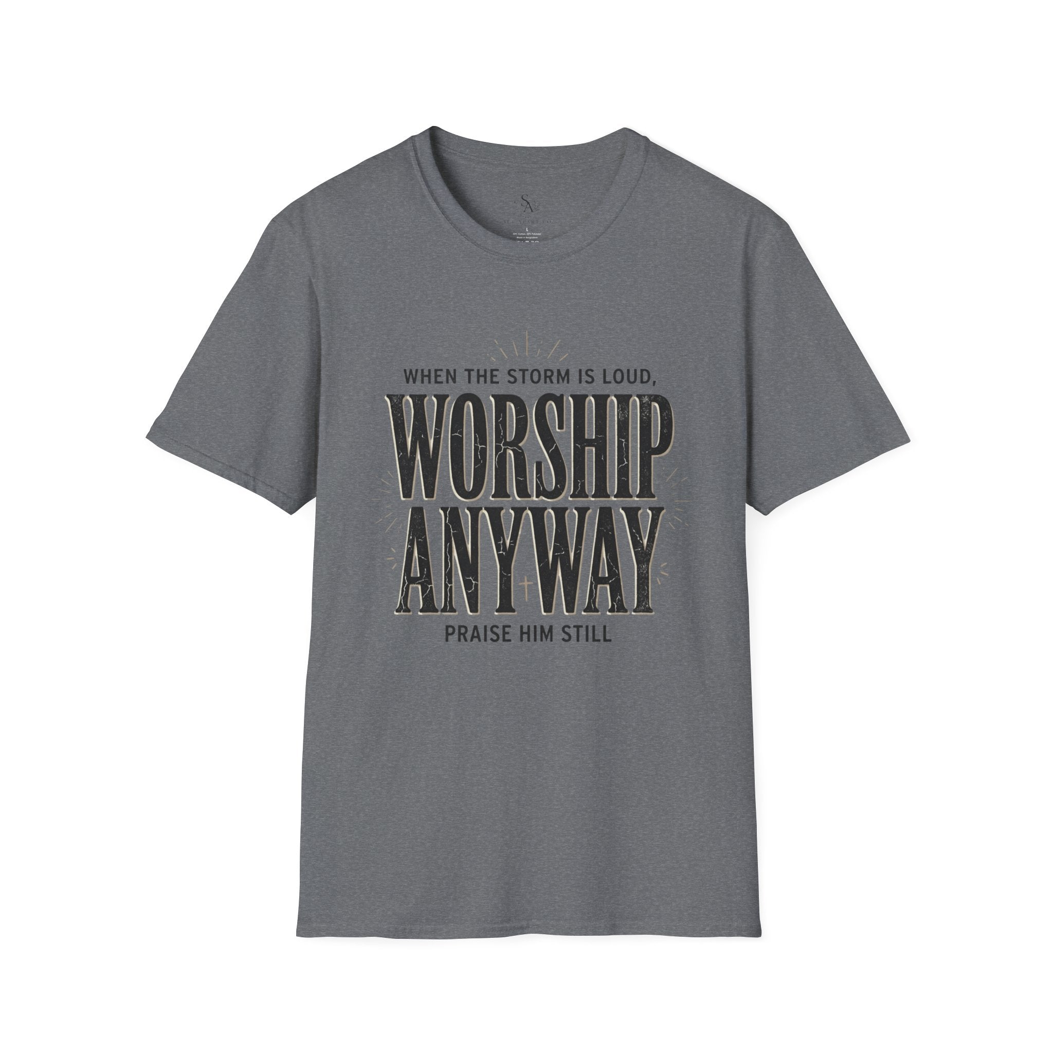 Worship Anyway T‑Shirt — "When the Storm is Loud" Christian Faith Tee