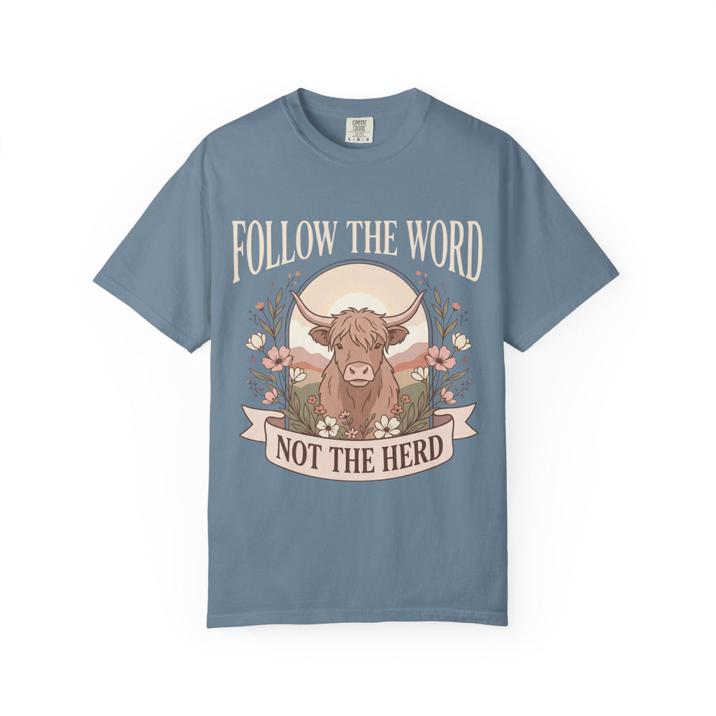 T-Shirt — "Follow the Word, Not the Herd" Highland Cow Graphic Tee