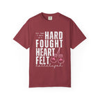 Hard-Fought Heartfelt T-Shirt — "All That I Have Is a Hard Fought Heartfelt" Boxing Gloves Tee