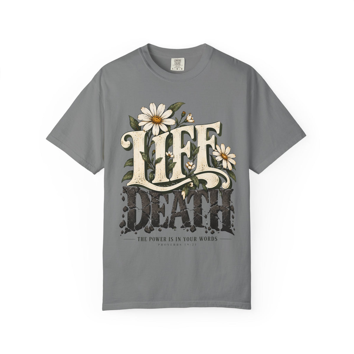 Life Over Death Floral T-Shirt — "Life/Death" Inspirational Graphic Tee