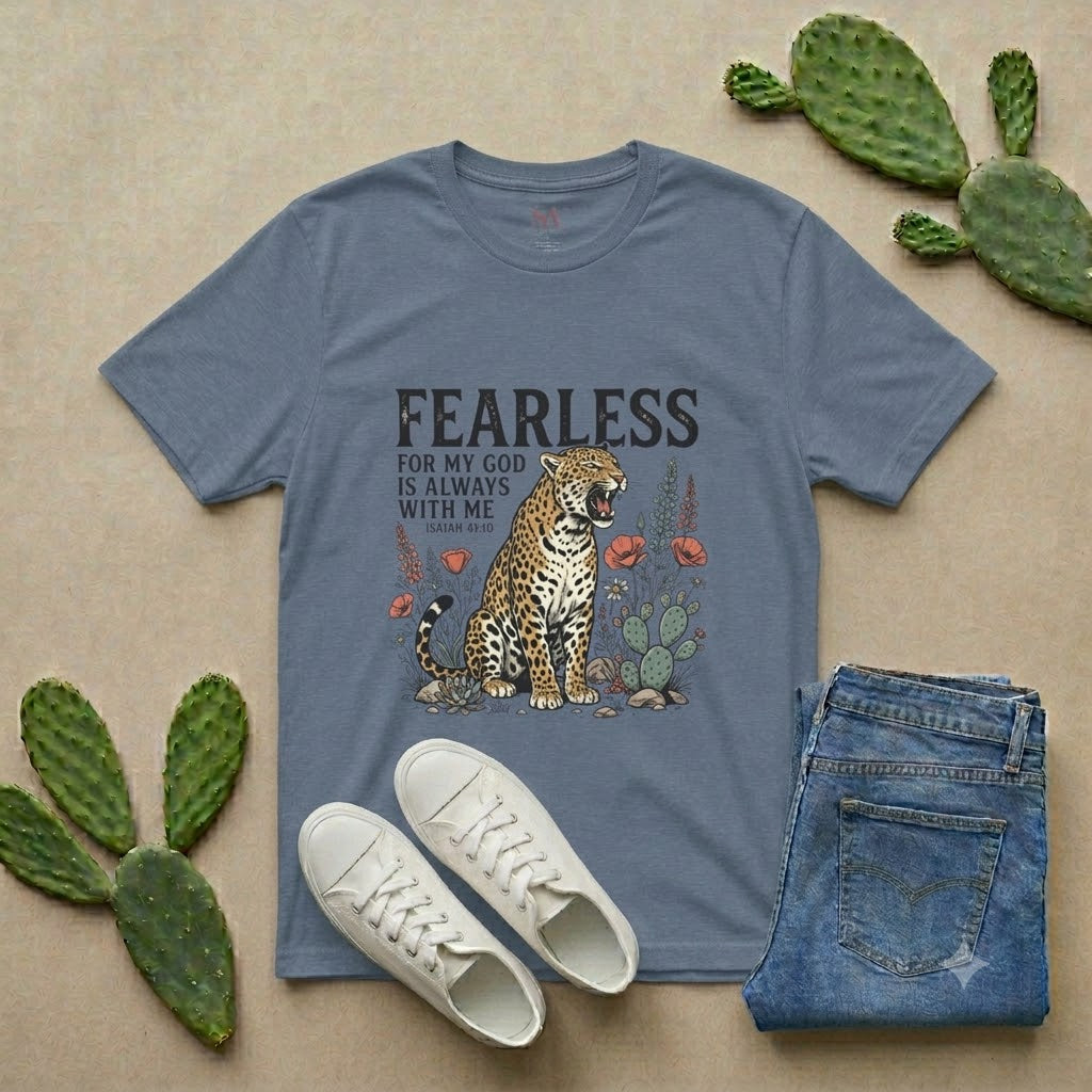 Fearless Leopard Christian T-Shirt — "Fearless for My God is Always With Me" (Isaiah 41:10)