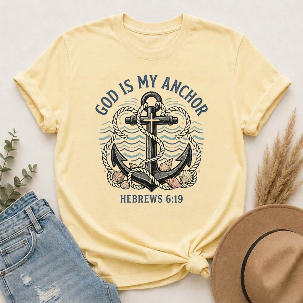 God Is My Anchor (Hebrews 6:19) T-Shirt