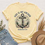 God Is My Anchor (Hebrews 6:19) T-Shirt