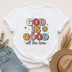 God Is Good All the Time T-Shirt — Retro Faith Graphic Tee