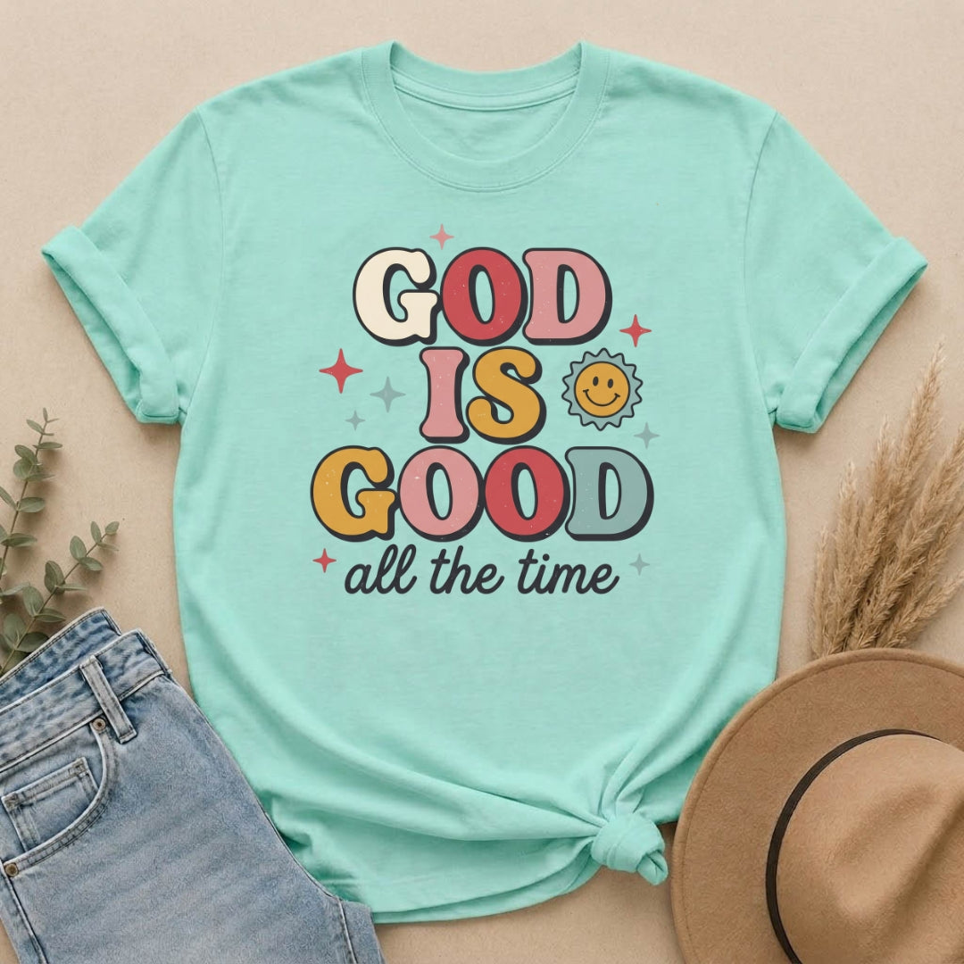 God Is Good All the Time T-Shirt — Retro Faith Graphic Tee