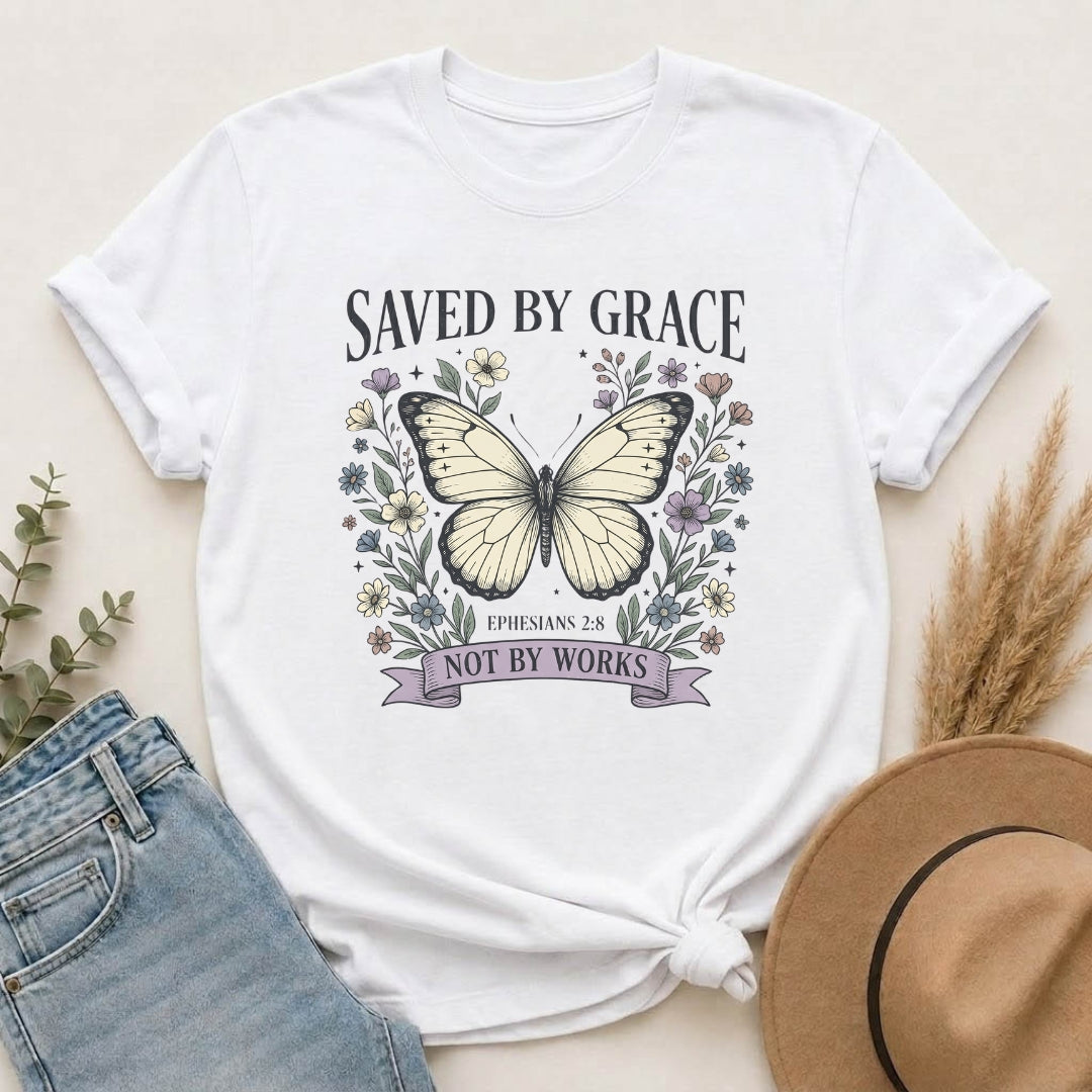 Saved by Grace Butterfly T-Shirt — Christian Faith Floral Tee (Ephesians 2:8 "Not by Works")