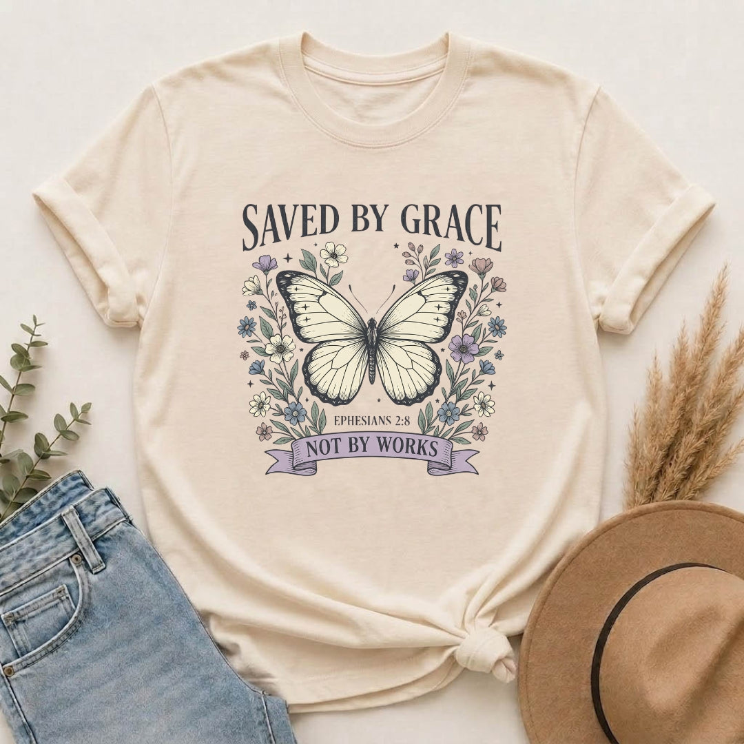 Saved by Grace Butterfly T-Shirt — Christian Faith Floral Tee (Ephesians 2:8 "Not by Works")