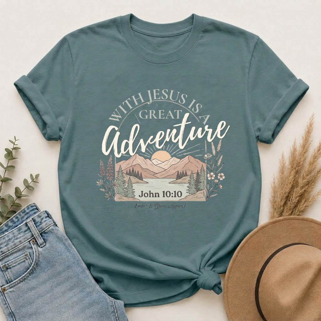 Adventure Faith T-Shirt — "With Jesus is a Great Adventure" John 10:10 Christian Tee