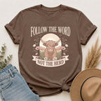 T-Shirt — "Follow the Word, Not the Herd" Highland Cow Graphic Tee