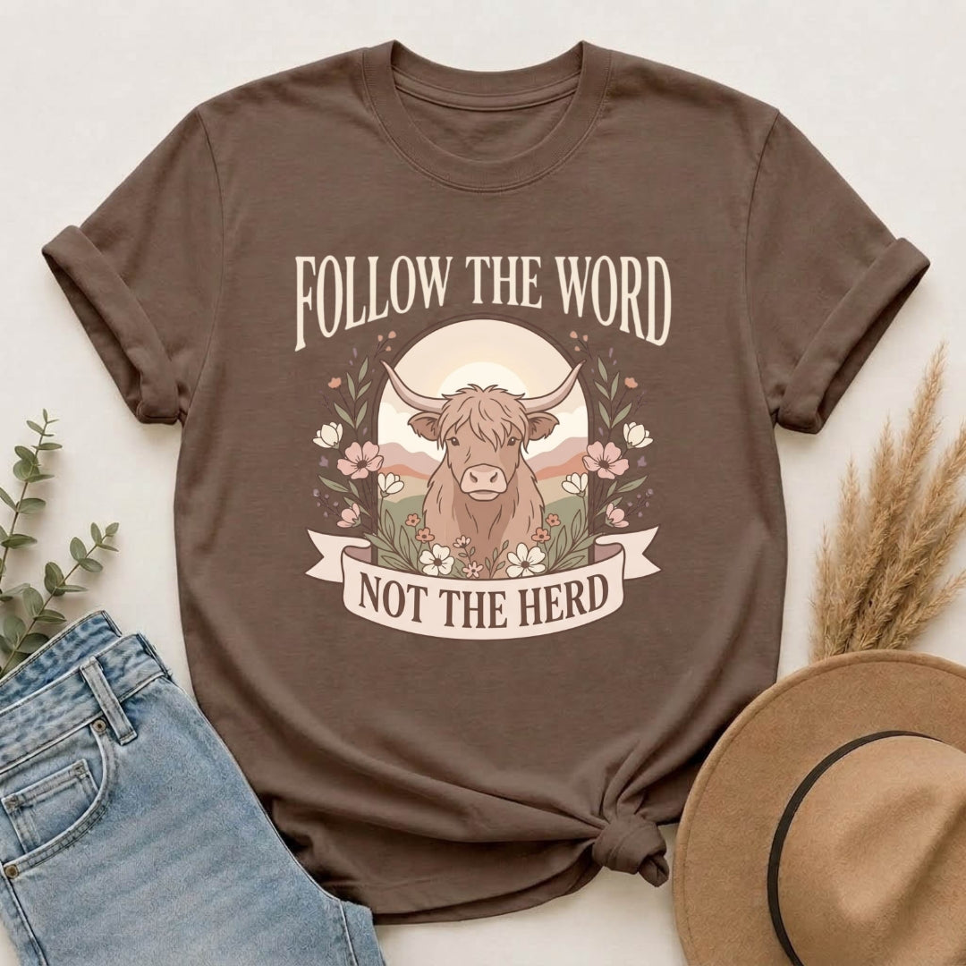 T-Shirt — "Follow the Word, Not the Herd" Highland Cow Graphic Tee