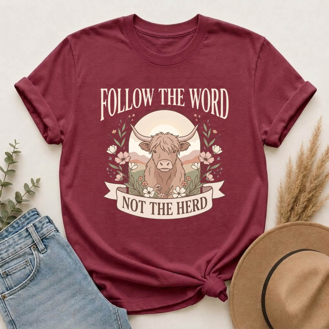T-Shirt — "Follow the Word, Not the Herd" Highland Cow Graphic Tee
