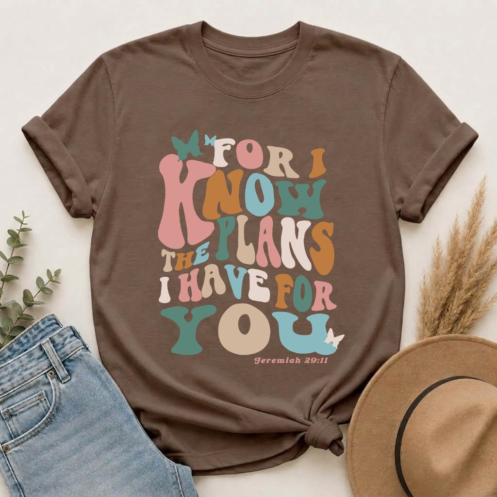 Scripture T‑Shirt — “For I Know the Plans I Have for You” Inspirational Tee