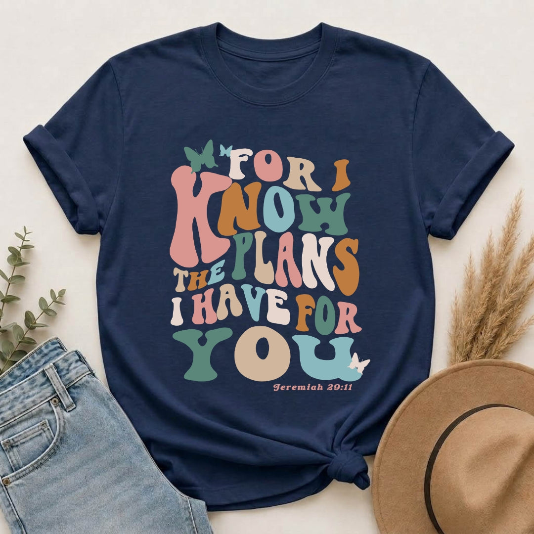 Scripture T‑Shirt — “For I Know the Plans I Have for You” Inspirational Tee