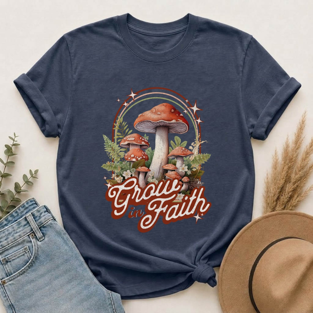 Grow in Faith Mushroom T-Shirt — Spiritual Nature Graphic Tee