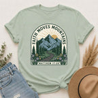 Faith Moves Mountains T-Shirt — Matthew 17:20 Mountain Landscape Christian Tee