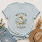 Kind Words Bee T-Shirt — "Kind Words are like honey, sweet to the soul" Floral Christian Tee