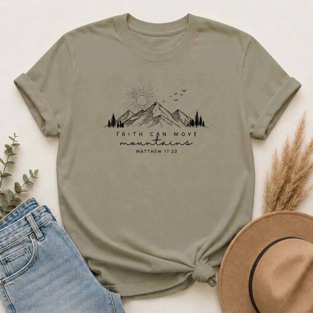 Faith Can Move Mountains T-Shirt — Matthew 17:20 Mountain Graphic Tee