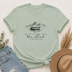T-Shirt – “Be Still My Soul, the Lord Is On Your Side” Boat & Mountains Faith Tee