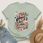 His Grace is Enough T-shirt