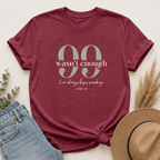 99 Wasn't Enough T-shirt