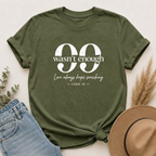 99 Wasn't Enough T-shirt