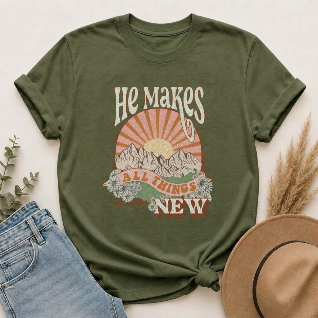 He Makes All Things New T-Shirt