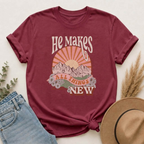 He Makes All Things New T-Shirt