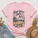 How Great Thou Art T-Shirt