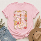 Look Up and See the Cross T-Shirt