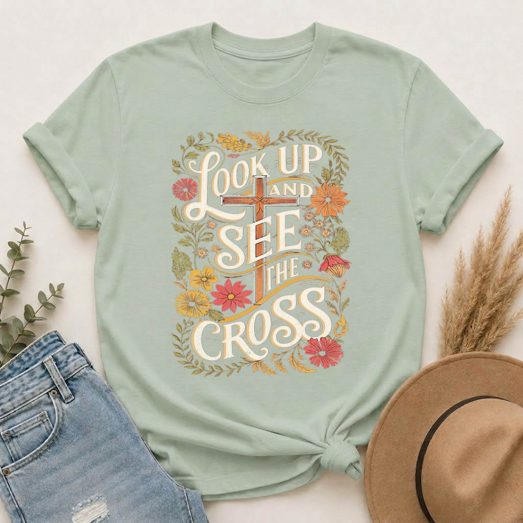 Look Up and See the Cross T-Shirt